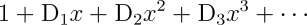 1+\DD{1}x+\DD{2}x^2+\DD{3}x^3+\cdots