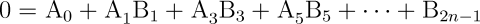 0=\ZA{0}+\ZA{1}\BB{1}+\ZA{3}\BB{3}+\ZA{5}\BB{5}+\cdots +\BB{2n-1}