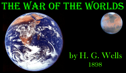 The War of the Worlds by H. G. Wells, 1898